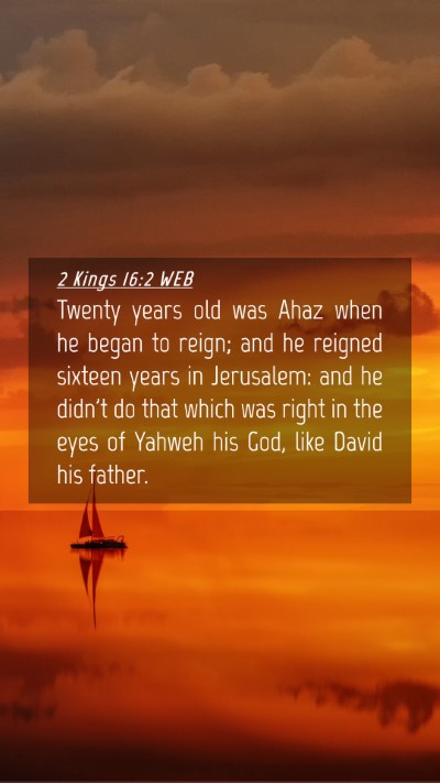 Picture 04 - 2 Kings 16:2 WEB Mobile Phone Wallpaper - Twenty years old was Ahaz when he began to reign; - Mobile Bible Verse Wallpaper