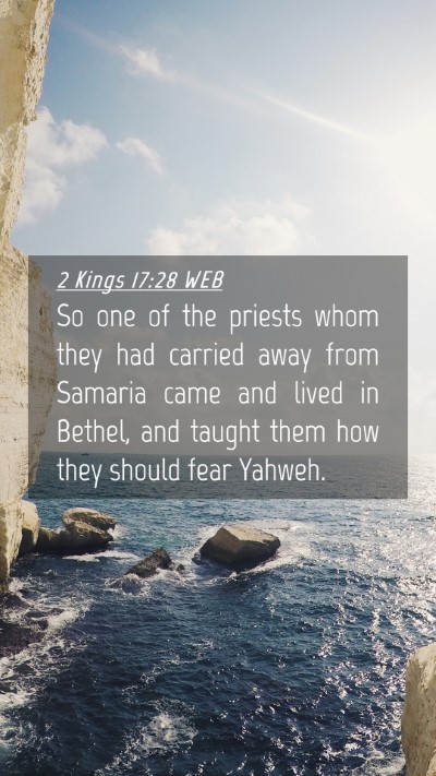 Picture 04 - 2 Kings 17:28 WEB Mobile Phone Wallpaper - So one of the priests whom they had carried away - Mobile Bible Verse Wallpaper