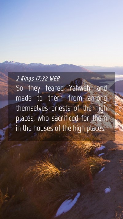 Picture 04 - 2 Kings 17:32 WEB Mobile Phone Wallpaper - So they feared Yahweh, and made to them from - Mobile Bible Verse Wallpaper