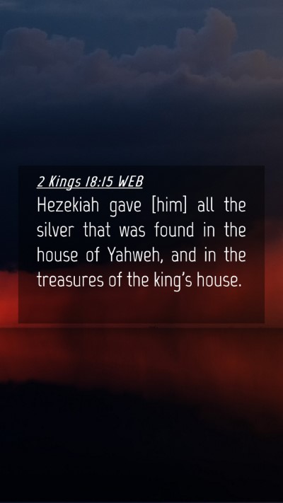 Picture 04 - 2 Kings 18:15 WEB Mobile Phone Wallpaper - Hezekiah gave [him] all the silver that was found - Mobile Bible Verse Wallpaper
