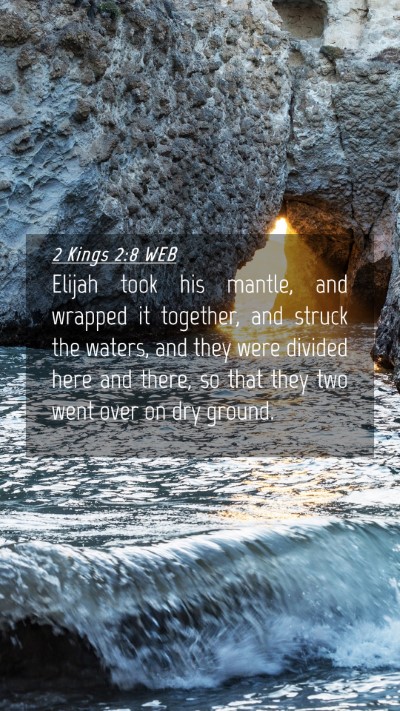 Picture 04 - 2 Kings 2:8 WEB Mobile Phone Wallpaper - Elijah took his mantle, and wrapped it together, - Mobile Bible Verse Wallpaper