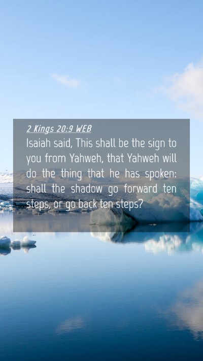 Picture 04 - 2 Kings 20:9 WEB Mobile Phone Wallpaper - Isaiah said, This shall be the sign to you from - Mobile Bible Verse Wallpaper