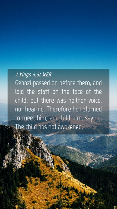 Picture 04 - 2 Kings 4:31 WEB Mobile Phone Wallpaper - Gehazi passed on before them, and laid the staff - Mobile Bible Verse Wallpaper