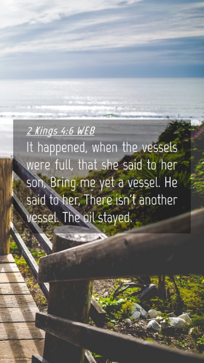 Picture 04 - 2 Kings 4:6 WEB Mobile Phone Wallpaper - It happened, when the vessels were full, that she - Mobile Bible Verse Wallpaper
