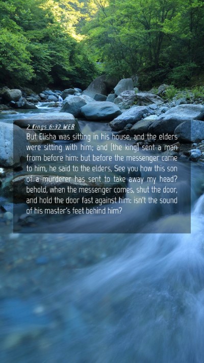 Picture 04 - 2 Kings 6:32 WEB Mobile Phone Wallpaper - But Elisha was sitting in his house, and the - Mobile Bible Verse Wallpaper