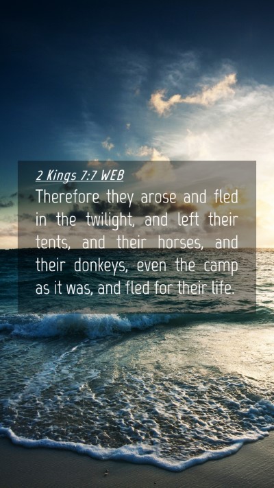 Picture 04 - 2 Kings 7:7 WEB Mobile Phone Wallpaper - Therefore they arose and fled in the twilight, - Mobile Bible Verse Wallpaper
