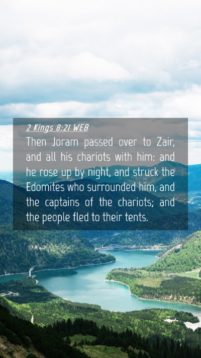 Picture 04 - 2 Kings 8:21 WEB Mobile Phone Wallpaper - Then Joram passed over to Zair, and all his - Mobile Bible Verse Wallpaper