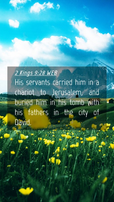 Picture 04 - 2 Kings 9:28 WEB Mobile Phone Wallpaper - His servants carried him in a chariot to - Mobile Bible Verse Wallpaper