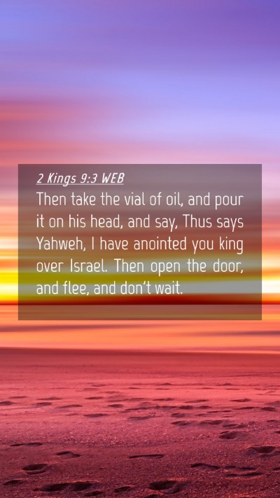Picture 04 - 2 Kings 9:3 WEB Mobile Phone Wallpaper - Then take the vial of oil, and pour it on his - Mobile Bible Verse Wallpaper