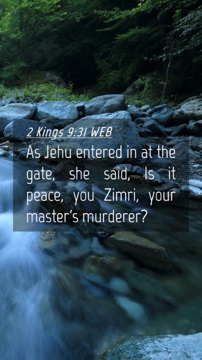 Picture 04 - 2 Kings 9:31 WEB Mobile Phone Wallpaper - As Jehu entered in at the gate, she said, Is it - Mobile Bible Verse Wallpaper