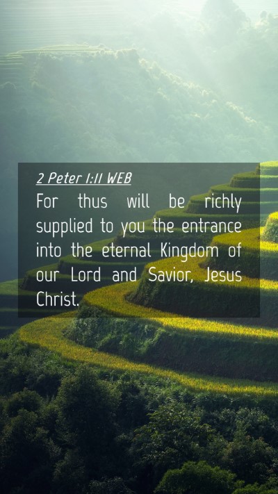 Picture 04 - 2 Peter 1:11 WEB Mobile Phone Wallpaper - For thus will be richly supplied to you the - Mobile Bible Verse Wallpaper