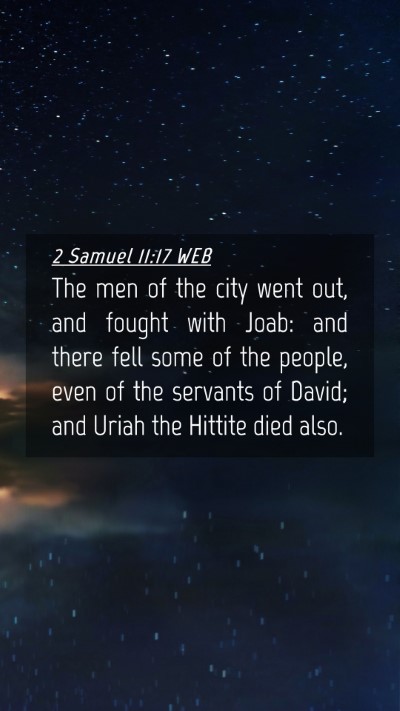 Picture 04 - 2 Samuel 11:17 WEB Mobile Phone Wallpaper - The men of the city went out, and fought with - Mobile Bible Verse Wallpaper