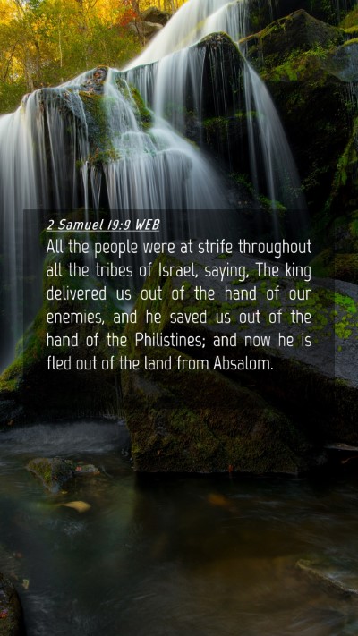 Picture 04 - 2 Samuel 19:9 WEB Mobile Phone Wallpaper - All the people were at strife throughout all the - Mobile Bible Verse Wallpaper