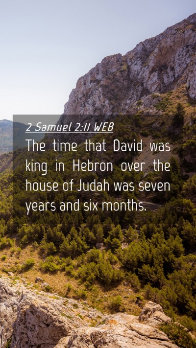 Picture 04 - 2 Samuel 2:11 WEB Mobile Phone Wallpaper - The time that David was king in Hebron over the - Mobile Bible Verse Wallpaper