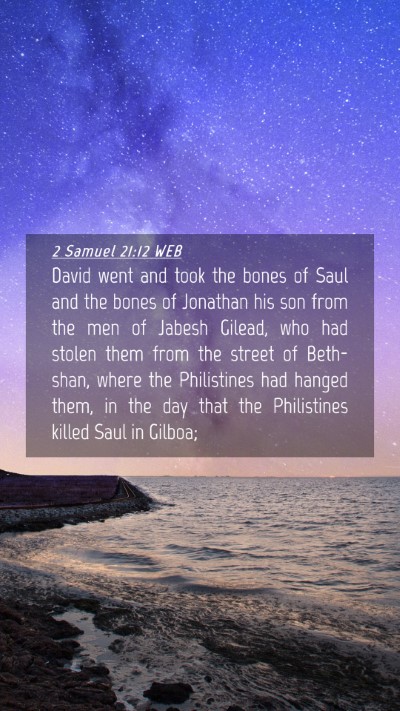 Picture 04 - 2 Samuel 21:12 WEB Mobile Phone Wallpaper - David went and took the bones of Saul and the - Mobile Bible Verse Wallpaper