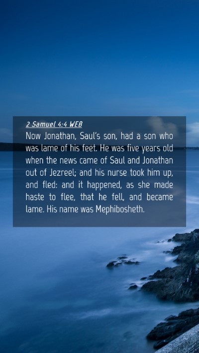 Picture 04 - 2 Samuel 4:4 WEB Mobile Phone Wallpaper - Now Jonathan, Saul's son, had a son who was lame - Mobile Bible Verse Wallpaper