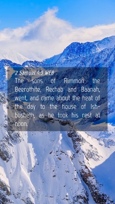 Picture 04 - 2 Samuel 4:5 WEB Mobile Phone Wallpaper - The sons of Rimmon the Beerothite, Rechab and - Mobile Bible Verse Wallpaper