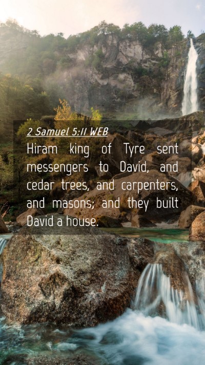 Picture 04 - 2 Samuel 5:11 WEB Mobile Phone Wallpaper - Hiram king of Tyre sent messengers to David, and - Mobile Bible Verse Wallpaper