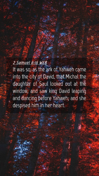 Picture 04 - 2 Samuel 6:16 WEB Mobile Phone Wallpaper - It was so, as the ark of Yahweh came into the - Mobile Bible Verse Wallpaper