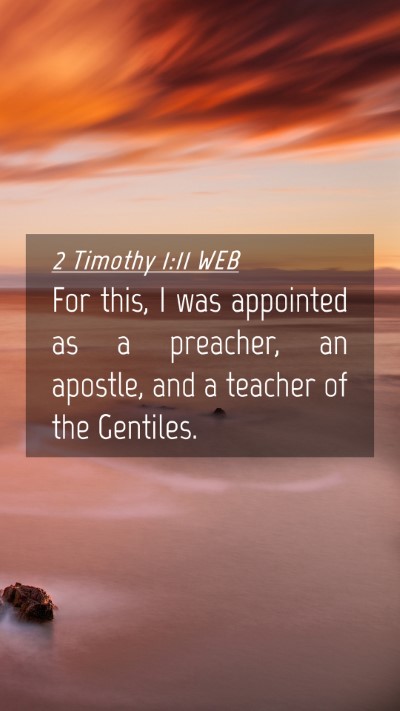 Picture 04 - 2 Timothy 1:11 WEB Mobile Phone Wallpaper - For this, I was appointed as a preacher, an - Mobile Bible Verse Wallpaper
