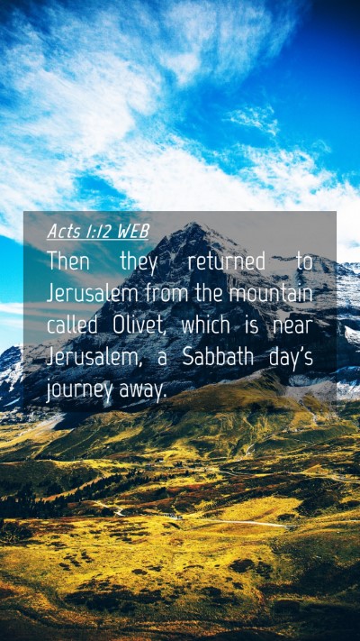 Picture 04 - Acts 1:12 WEB Mobile Phone Wallpaper - Then they returned to Jerusalem from the mountain - Mobile Bible Verse Wallpaper