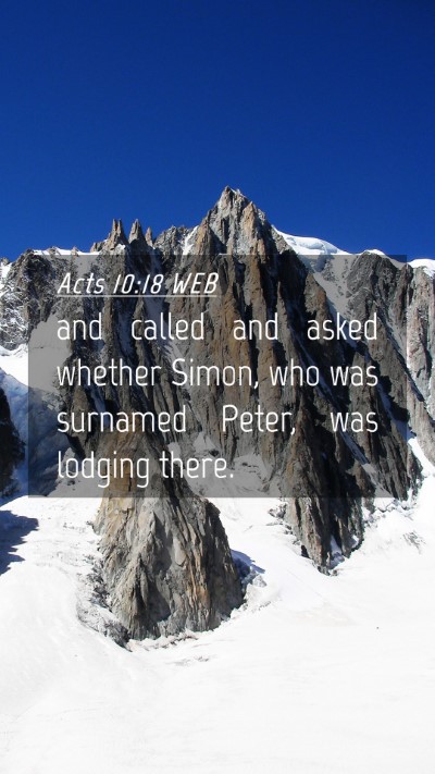 Picture 04 - Acts 10:18 WEB Mobile Phone Wallpaper - and called and asked whether Simon, who was - Mobile Bible Verse Wallpaper