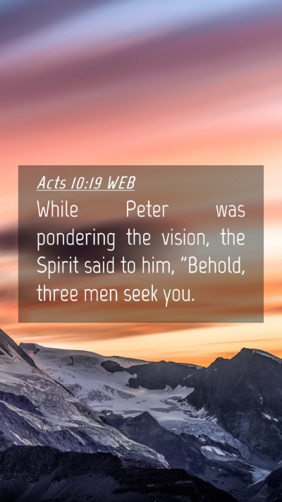 Picture 04 - Acts 10:19 WEB Mobile Phone Wallpaper - While Peter was pondering the vision, the Spirit - Mobile Bible Verse Wallpaper