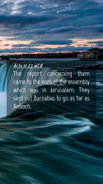 Picture 04 - Acts 11:22 WEB Mobile Phone Wallpaper - The report concerning them came to the ears of - Mobile Bible Verse Wallpaper