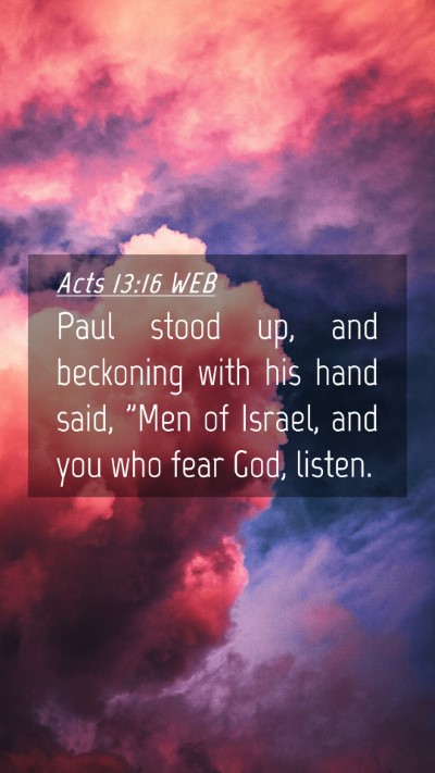 Picture 04 - Acts 13:16 WEB Mobile Phone Wallpaper - Paul stood up, and beckoning with his hand said, - Mobile Bible Verse Wallpaper