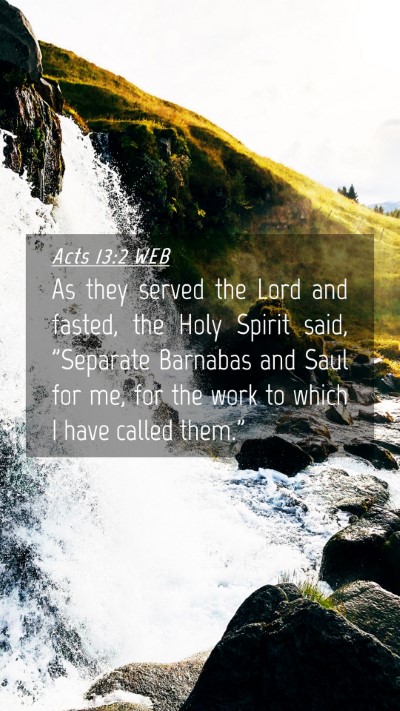 Picture 04 - Acts 13:2 WEB Mobile Phone Wallpaper - As they served the Lord and fasted, the Holy - Mobile Bible Verse Wallpaper