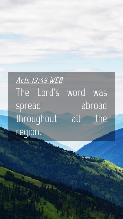 Picture 04 - Acts 13:49 WEB Mobile Phone Wallpaper - The Lord's word was spread abroad throughout all - Mobile Bible Verse Wallpaper