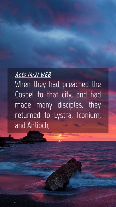 Picture 04 - Acts 14:21 WEB Mobile Phone Wallpaper - When they had preached the Gospel to that city, - Mobile Bible Verse Wallpaper