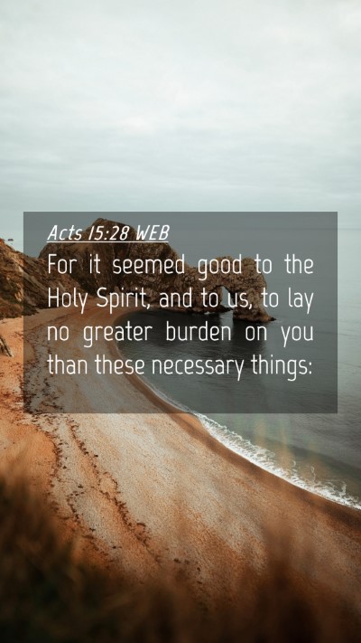Picture 04 - Acts 15:28 WEB Mobile Phone Wallpaper - For it seemed good to the Holy Spirit, and to us, - Mobile Bible Verse Wallpaper