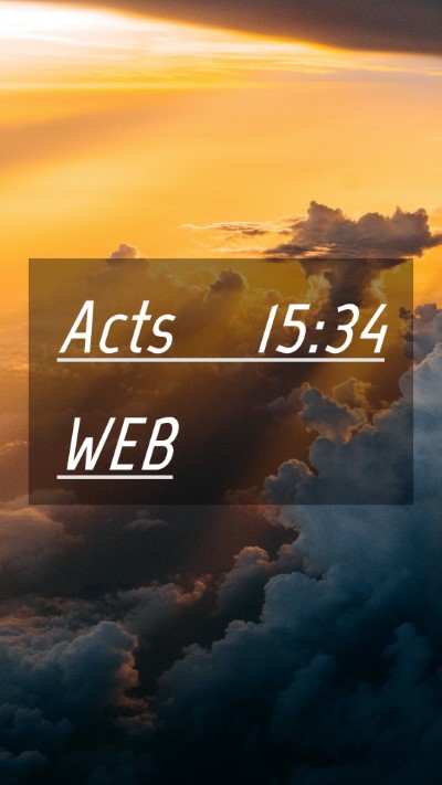 Picture 04 - Acts 15:34 WEB Mobile Phone Wallpaper -  - Mobile Bible Verse Wallpaper