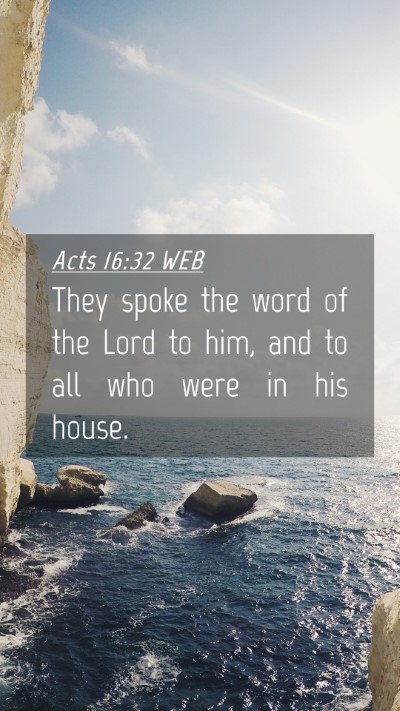 Picture 04 - Acts 16:32 WEB Mobile Phone Wallpaper - They spoke the word of the Lord to him, and to - Mobile Bible Verse Wallpaper