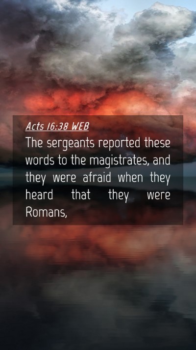 Picture 04 - Acts 16:38 WEB Mobile Phone Wallpaper - The sergeants reported these words to the - Mobile Bible Verse Wallpaper