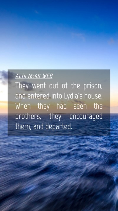 Picture 04 - Acts 16:40 WEB Mobile Phone Wallpaper - They went out of the prison, and entered into - Mobile Bible Verse Wallpaper