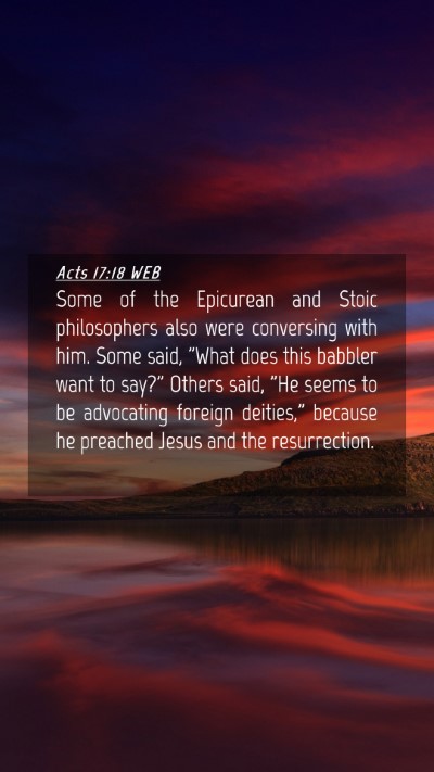 Picture 04 - Acts 17:18 WEB Mobile Phone Wallpaper - Some of the Epicurean and Stoic philosophers also - Mobile Bible Verse Wallpaper