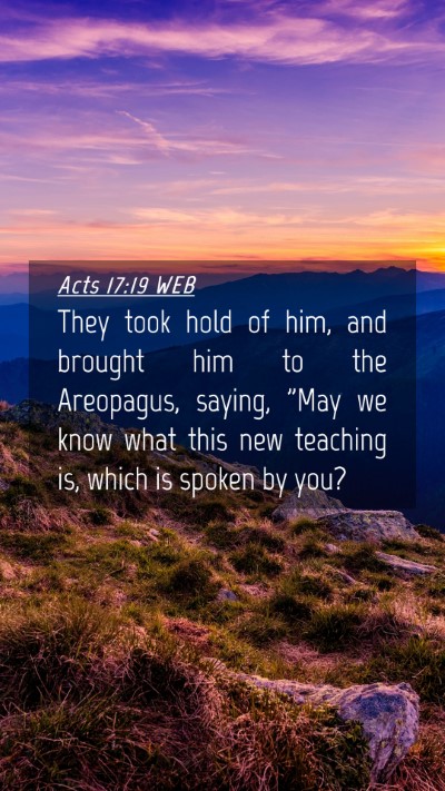 Picture 04 - Acts 17:19 WEB Mobile Phone Wallpaper - They took hold of him, and brought him to the - Mobile Bible Verse Wallpaper