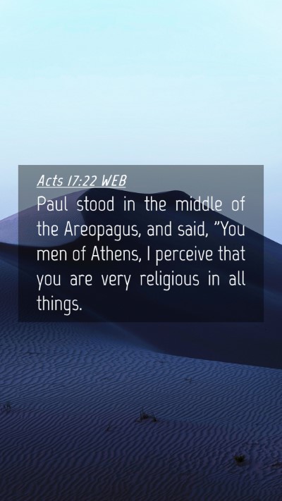 Picture 04 - Acts 17:22 WEB Mobile Phone Wallpaper - Paul stood in the middle of the Areopagus, and - Mobile Bible Verse Wallpaper