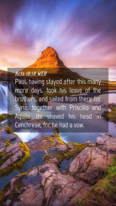 Picture 04 - Acts 18:18 WEB Mobile Phone Wallpaper - Paul, having stayed after this many more days, - Mobile Bible Verse Wallpaper