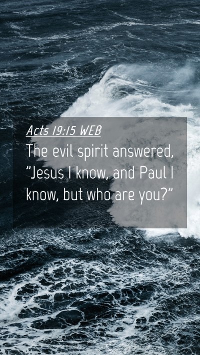 Picture 04 - Acts 19:15 WEB Mobile Phone Wallpaper - The evil spirit answered, 