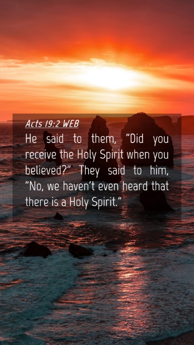 Picture 04 - Acts 19:2 WEB Mobile Phone Wallpaper - He said to them, 