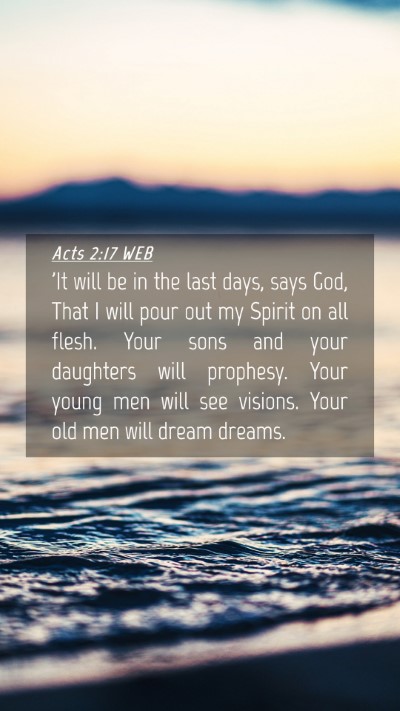 Picture 04 - Acts 2:17 WEB Mobile Phone Wallpaper - 'It will be in the last days, says God, That I - Mobile Bible Verse Wallpaper