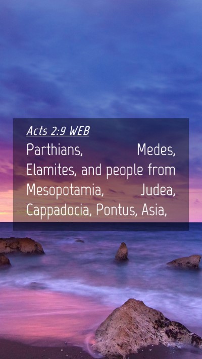 Picture 04 - Acts 2:9 WEB Mobile Phone Wallpaper - Parthians, Medes, Elamites, and people from - Mobile Bible Verse Wallpaper