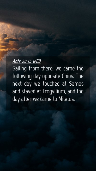Picture 04 - Acts 20:15 WEB Mobile Phone Wallpaper - Sailing from there, we came the following day - Mobile Bible Verse Wallpaper