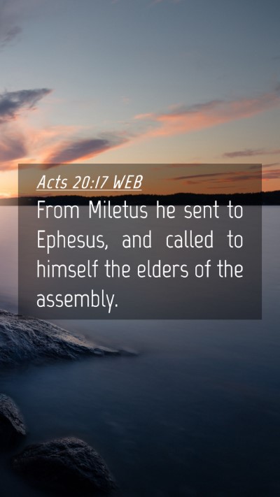 Picture 04 - Acts 20:17 WEB Mobile Phone Wallpaper - From Miletus he sent to Ephesus, and called to - Mobile Bible Verse Wallpaper