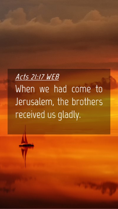Picture 04 - Acts 21:17 WEB Mobile Phone Wallpaper - When we had come to Jerusalem, the brothers - Mobile Bible Verse Wallpaper