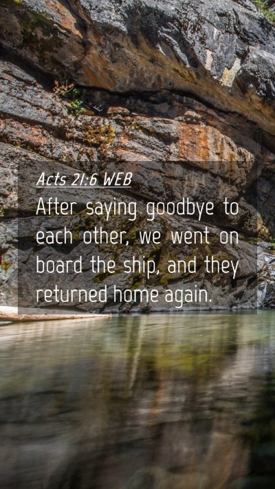 Picture 04 - Acts 21:6 WEB Mobile Phone Wallpaper - After saying goodbye to each other, we went on - Mobile Bible Verse Wallpaper