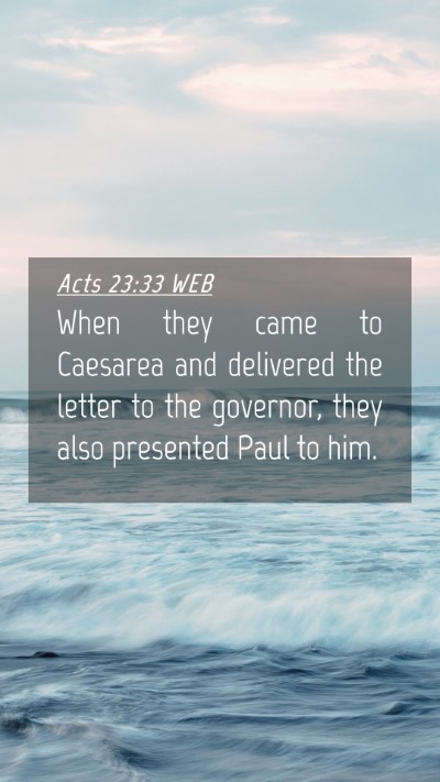 Picture 04 - Acts 23:33 WEB Mobile Phone Wallpaper - When they came to Caesarea and delivered the - Mobile Bible Verse Wallpaper